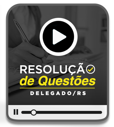 RESOLUO DE QUESTES DELEGADO DA POLCIA CIVIL/RS