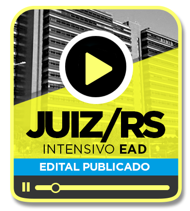 Juiz de Direito - TJ/RS - INTENSIVO EAD