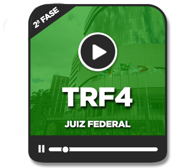 Juiz Federal TRF4 - 2ª Fase